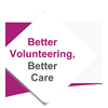 Workshop ”Better Volunteering, Better Care”