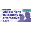 Het recht van een kind op een eigen identiteit in alternatieve zorg