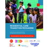 Publicatie 'Residential Care Transition Messaging'
