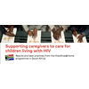Innovatieve aanpak voor het ondersteunen van ouders/verzorgers bij kinderen met HIV in Zuid-Afrika